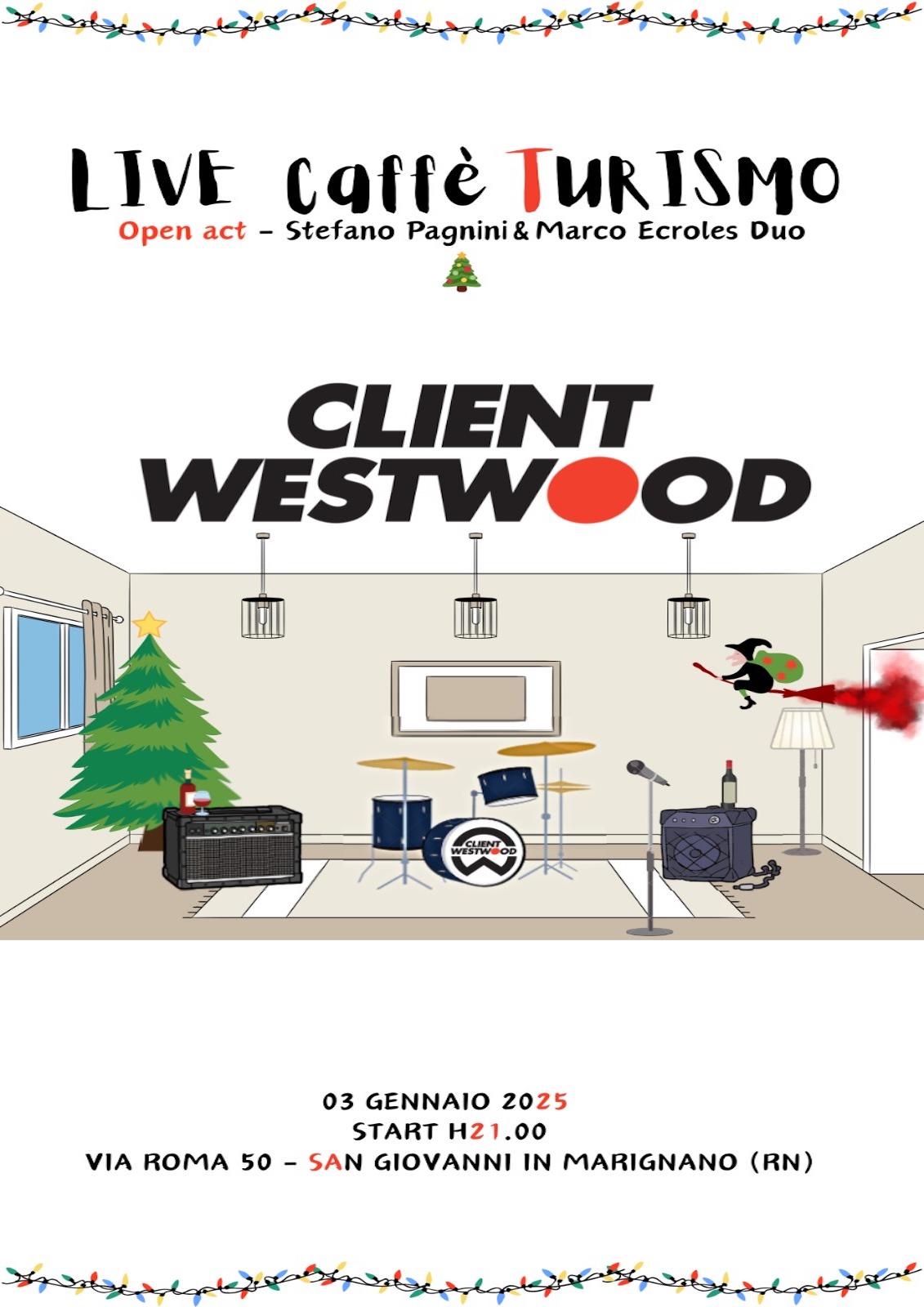 CLIENT WESTWOOD live CAFFE TURISMO